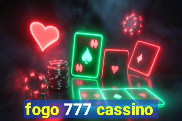 fogo 777 cassino